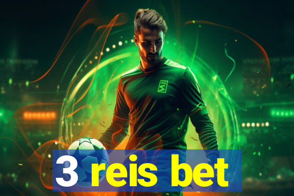 3 reis bet